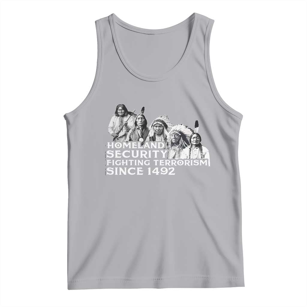 Homeland Security Fighting Terrorism Since 1492 Native American Tank Top TS14 Athletic Heather Print Your Wear