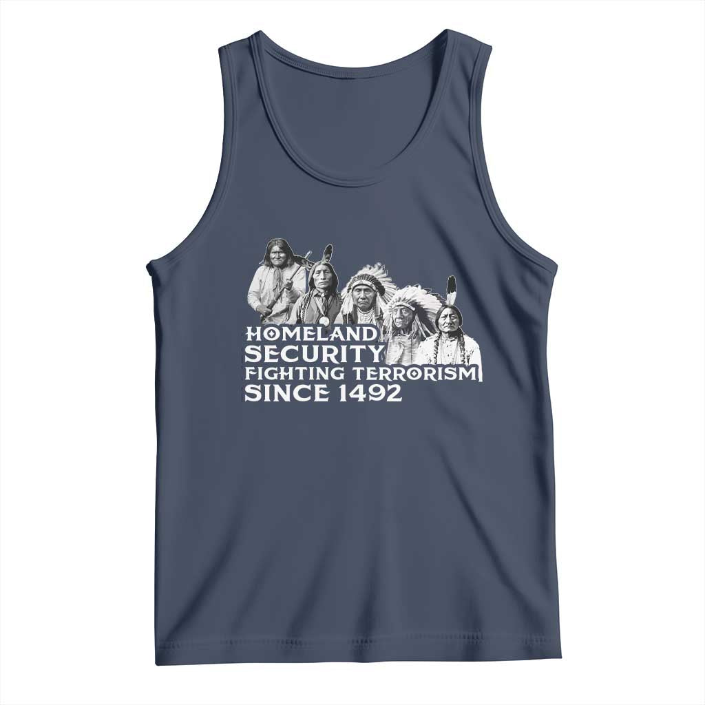 Homeland Security Fighting Terrorism Since 1492 Native American Tank Top TS14 Navy Print Your Wear