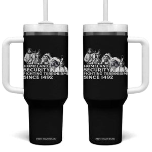 Homeland Security Fighting Terrorism Since 1492 Native American Tumbler With Handle TS14 One Size: 40 oz Black Print Your Wear