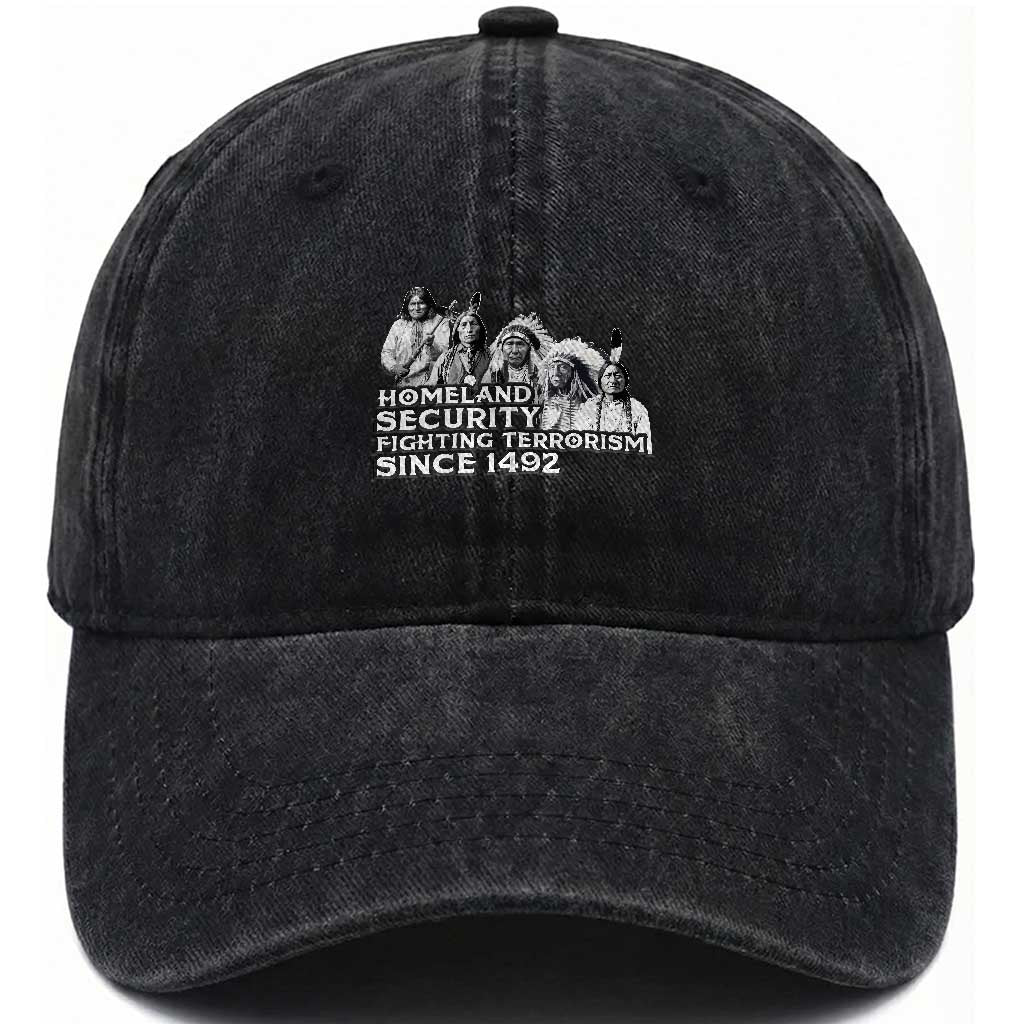 Homeland Security Fighting Terrorism Since 1492 Native American Washed Cotton Baseball Cap TS14 Washed Cap Universal Fit Black Print Your Wear