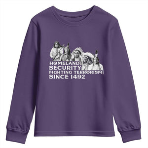 Homeland Security Fighting Terrorism Since 1492 Native American Youth Sweatshirt TS14 Purple Print Your Wear