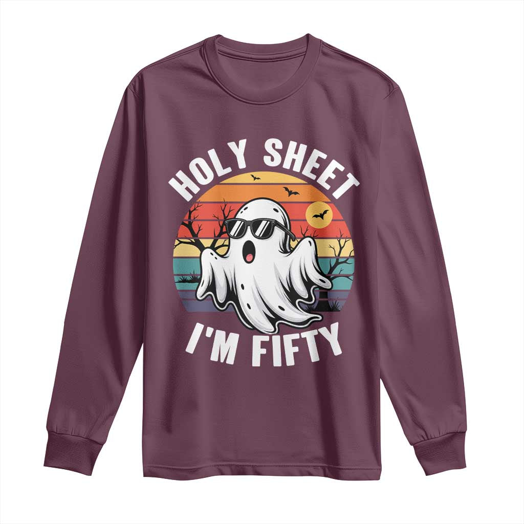 50th Birthday Halloween Ghost Long Sleeve Shirt Holy Sheet I'm Fifty