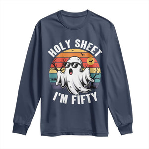 50th Birthday Halloween Ghost Long Sleeve Shirt Holy Sheet I'm Fifty