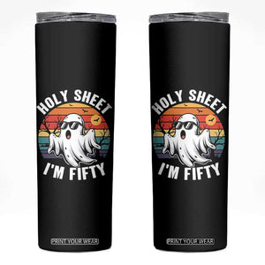 50th Birthday Halloween Ghost Skinny Tumbler Holy Sheet I'm Fifty