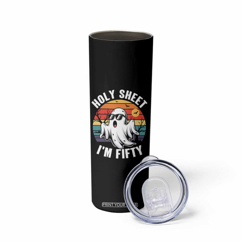 50th Birthday Halloween Ghost Skinny Tumbler Holy Sheet I'm Fifty