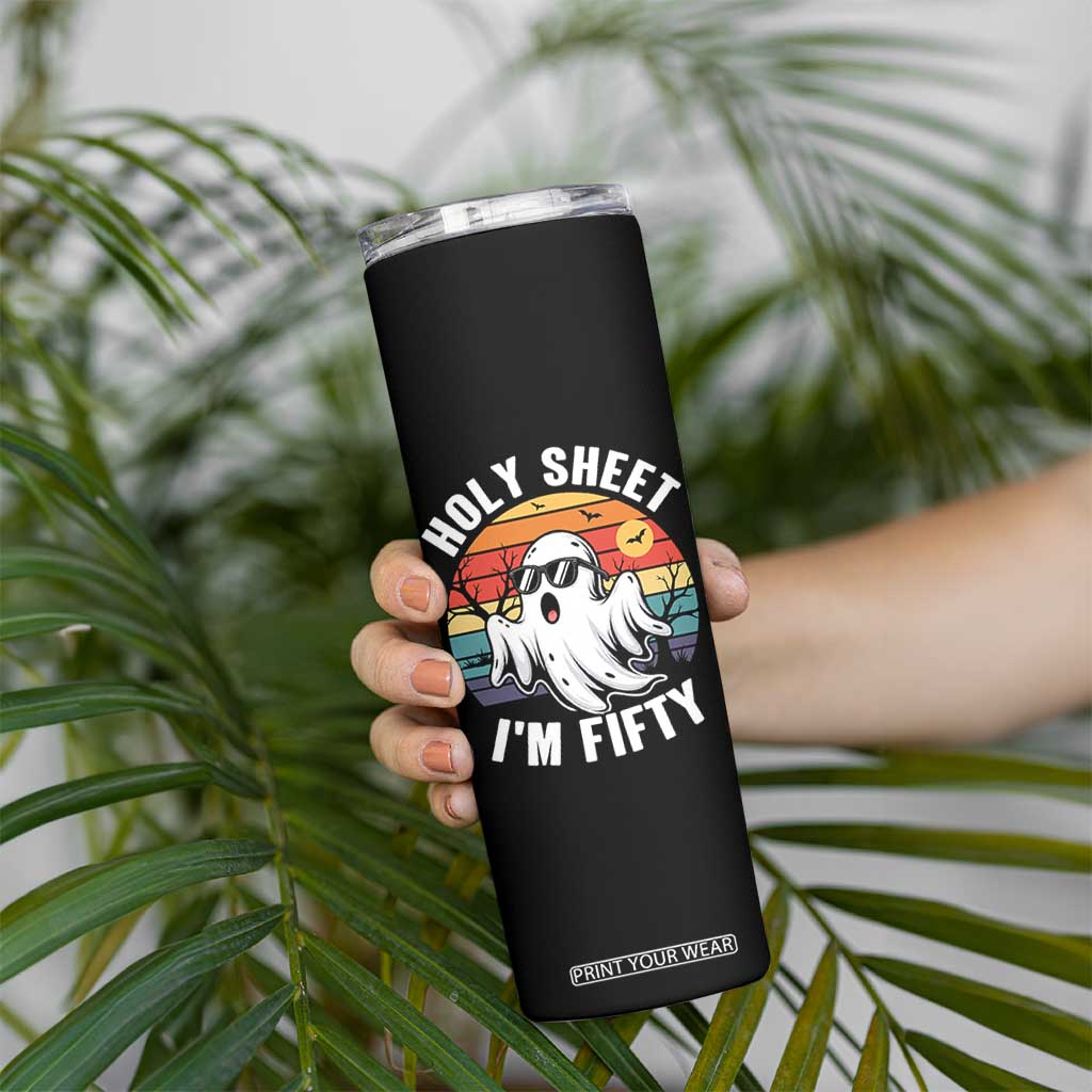 50th Birthday Halloween Ghost Skinny Tumbler Holy Sheet I'm Fifty
