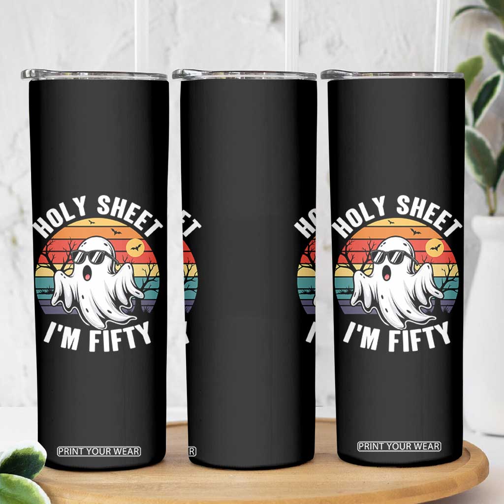 50th Birthday Halloween Ghost Skinny Tumbler Holy Sheet I'm Fifty