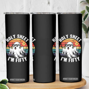50th Birthday Halloween Ghost Skinny Tumbler Holy Sheet I'm Fifty