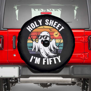 50th Birthday Halloween Ghost Spare Tire Cover Holy Sheet I'm Fifty TS14 Black Print Your Wear