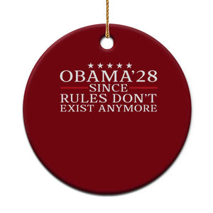 Obama 2028 Since Rules Don't Exist Anymore Ceramic Ornament Funny Political Sarcastic Humor TS14 1pc Red Print Your Wear