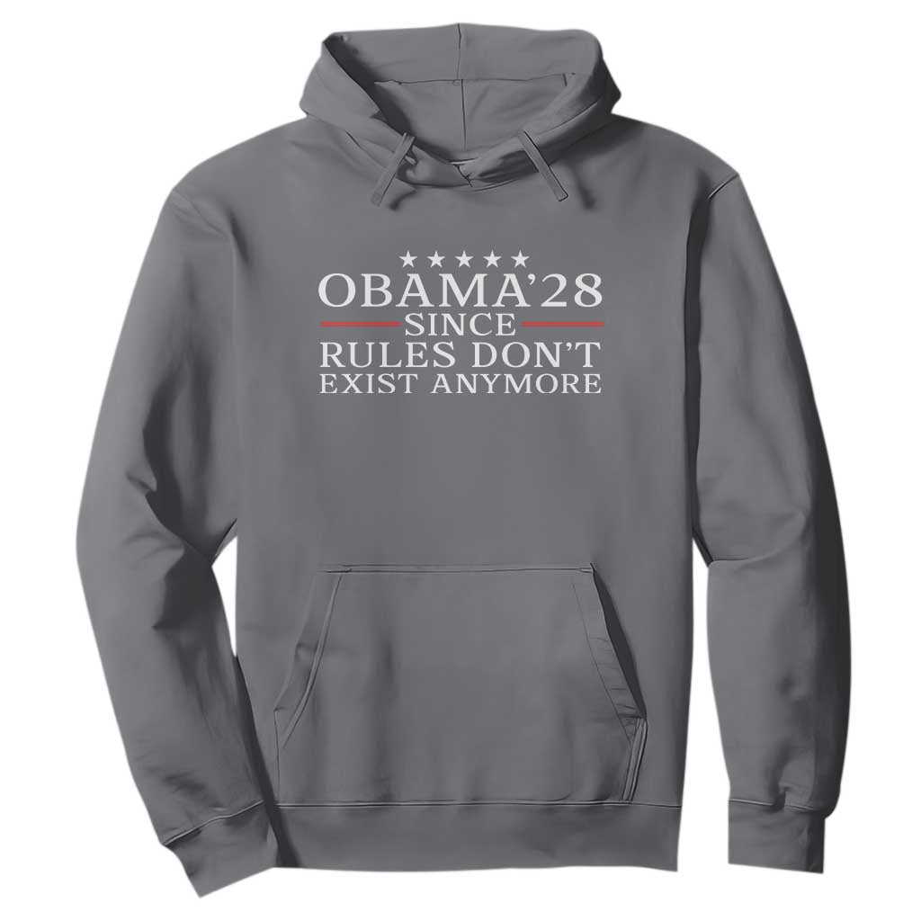 Obama 2028 Since Rules Don't Exist Anymore Hoodie Funny Political Sarcastic Humor TS14 Charcoal Print Your Wear