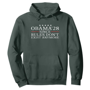 Obama 2028 Since Rules Don't Exist Anymore Hoodie Funny Political Sarcastic Humor TS14 Dark Forest Green Print Your Wear