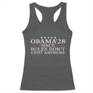 Obama 2028 Since Rules Don't Exist Anymore Racerback Tank Top Funny Political Sarcastic Humor TS14 Dark Heather Print Your Wear