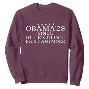 Obama 2028 Since Rules Don't Exist Anymore Sweatshirt Funny Political Sarcastic Humor TS14 Maroon Print Your Wear