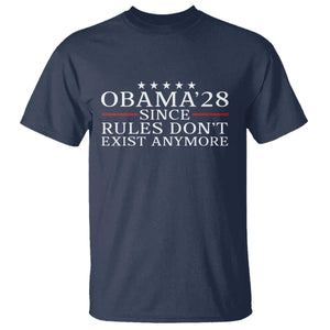 Obama 2028 Since Rules Don't Exist Anymore T Shirt Funny Political Sarcastic Humor TS14 Navy Print Your Wear