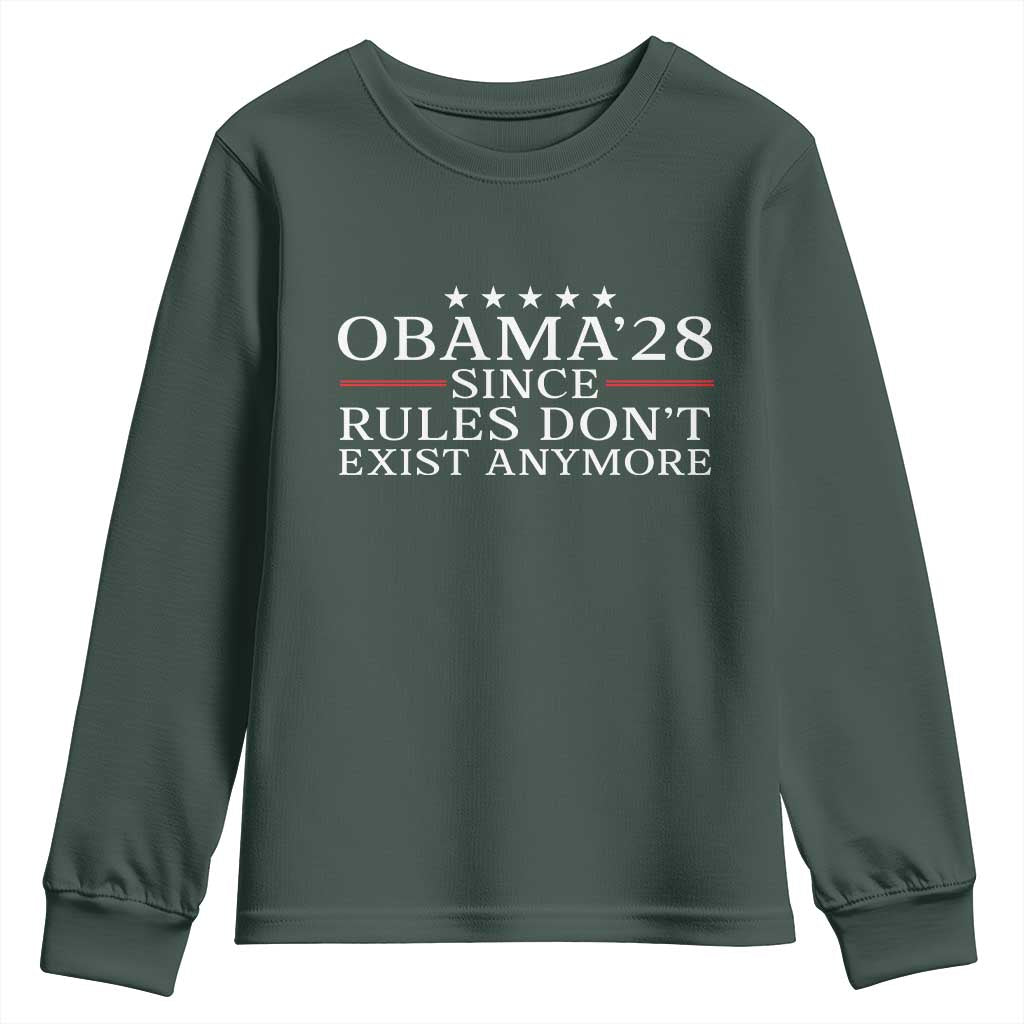 Obama 2028 Since Rules Don't Exist Anymore Youth Sweatshirt Funny Political Sarcastic Humor TS14 Dark Forest Green Print Your Wear