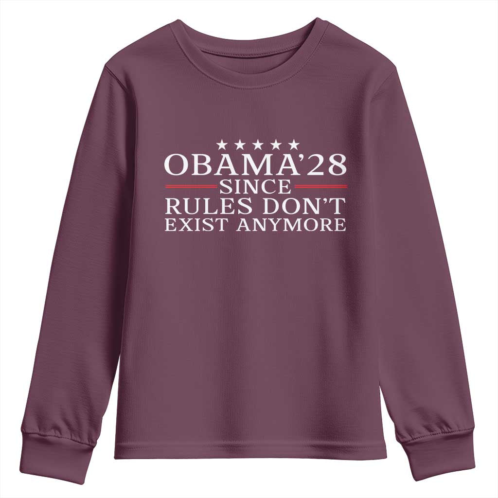 Obama 2028 Since Rules Don't Exist Anymore Youth Sweatshirt Funny Political Sarcastic Humor TS14 Maroon Print Your Wear