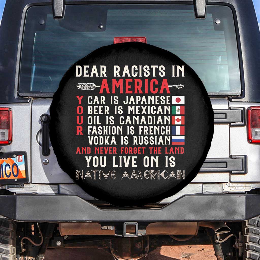 Dear Racists in America You Live On is Native American Spare Tire Cover Anti Racism Indigenous Political Humor TS14 No hole Black Print Your Wear