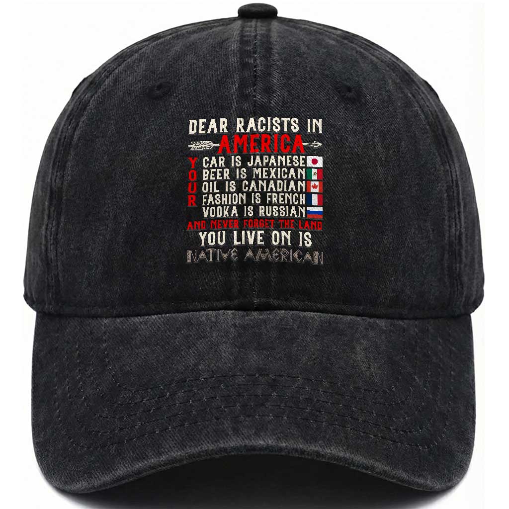 Dear Racists in America You Live On is Native American Washed Cotton Baseball Cap Anti Racism Indigenous Political Humor TS14 Print Your Wear