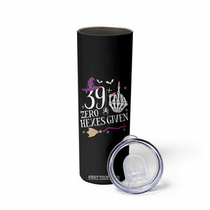 40th Birthday Halloween Skinny Tumbler 39 Plus Middle Finger Zero Hexes Given Gift For Women TS14 Print Your Wear