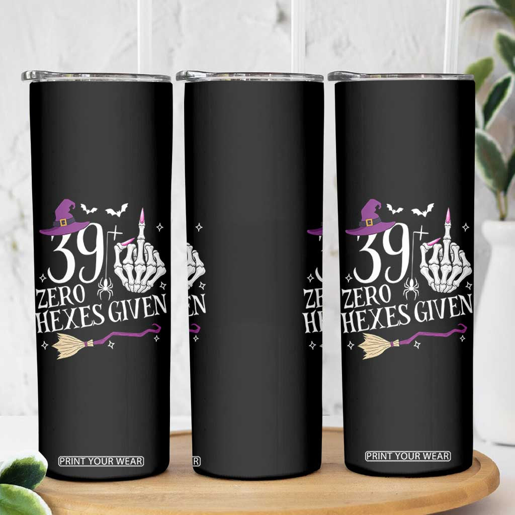 40th Birthday Halloween Skinny Tumbler 39 Plus Middle Finger Zero Hexes Given Gift For Women TS14 Print Your Wear