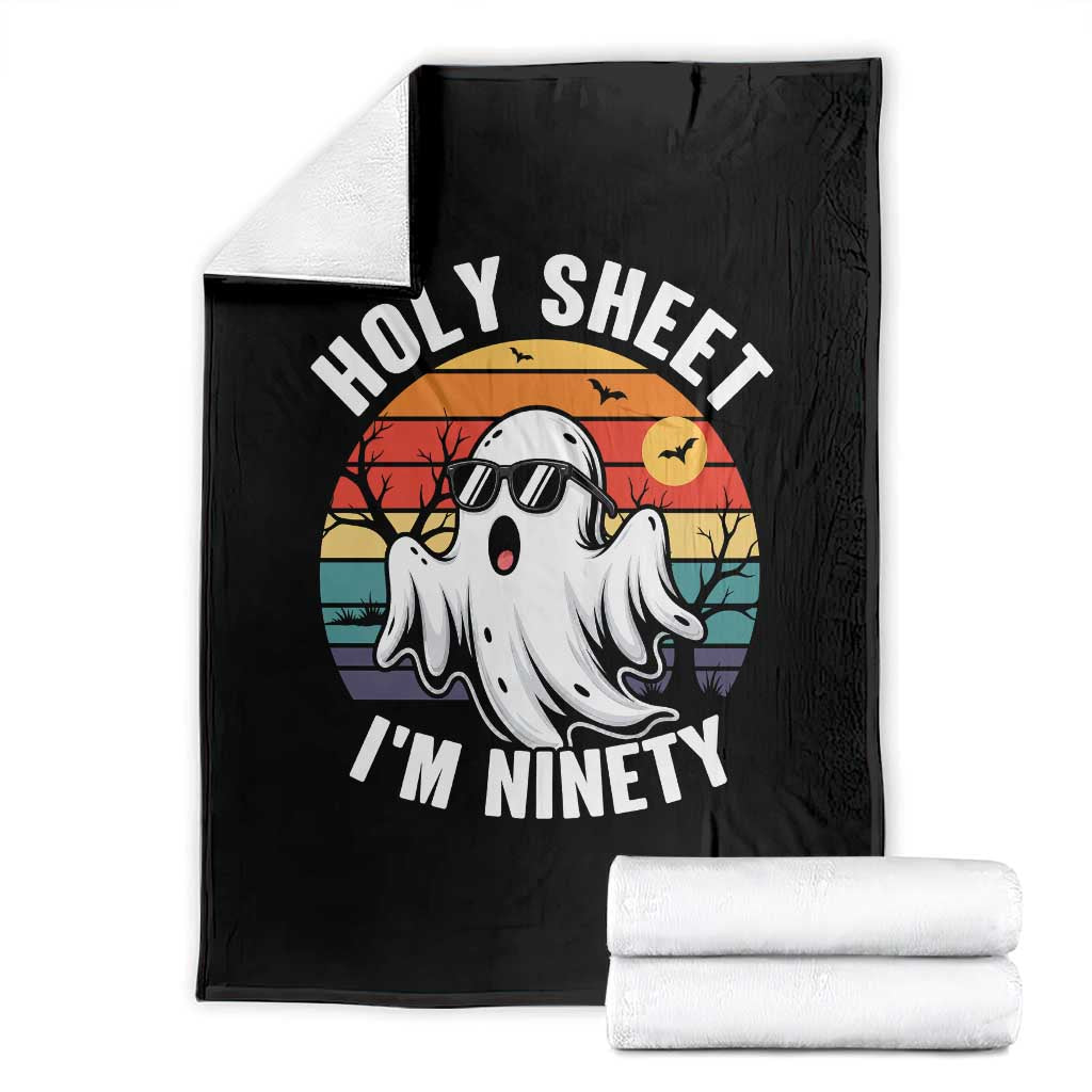 90th Birthday Halloween Ghost Throw Blanket Holy Sheet I'm Ninety TS14 Black Print Your Wear