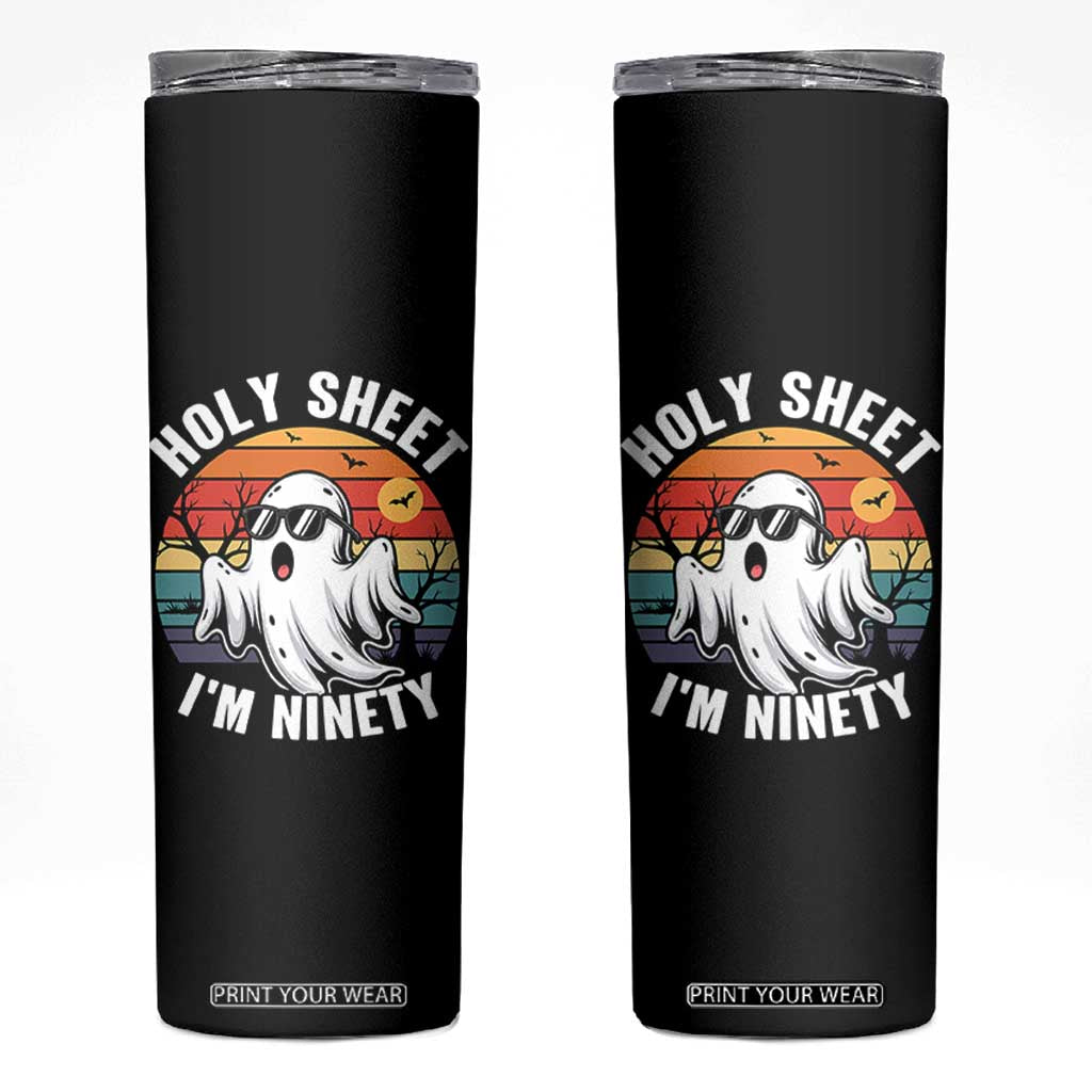 90th Birthday Halloween Ghost Skinny Tumbler Holy Sheet I'm Ninety TS14 Black Print Your Wear