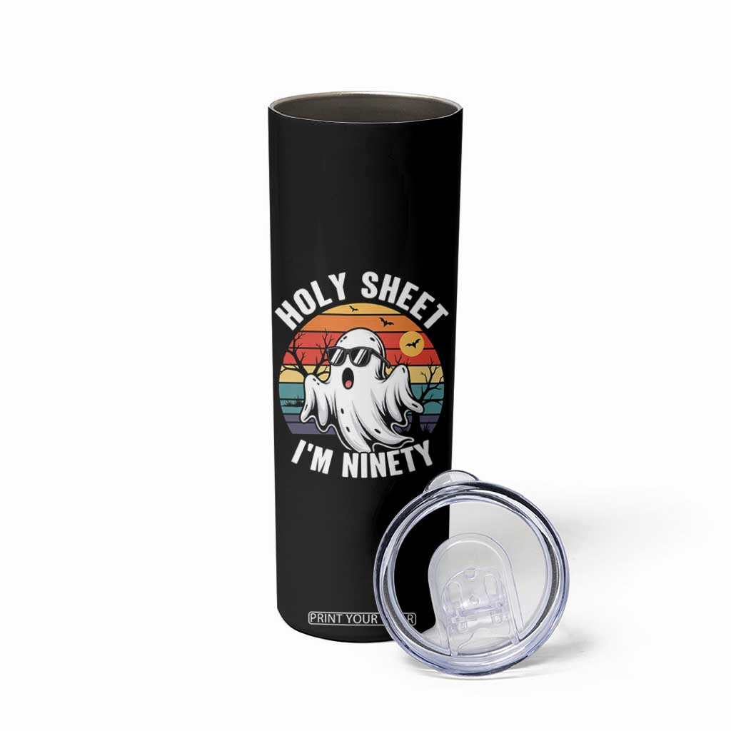 90th Birthday Halloween Ghost Skinny Tumbler Holy Sheet I'm Ninety