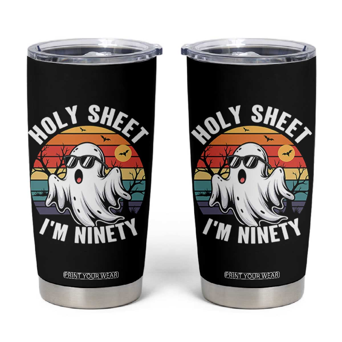 90th Birthday Halloween Ghost Tumbler Cup Holy Sheet I'm Ninety