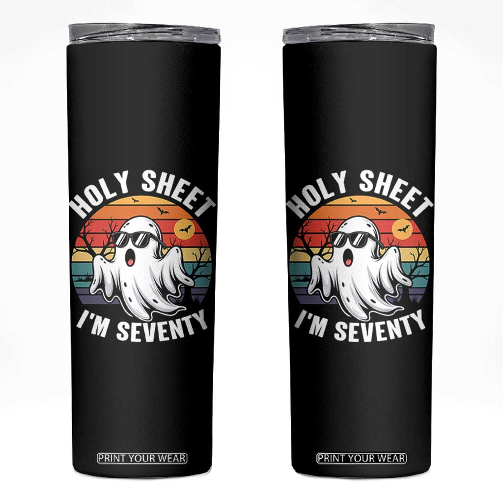 70th Birthday Halloween Ghost Skinny Tumbler Holy Sheet I'm Seventy TS14 Black Print Your Wear