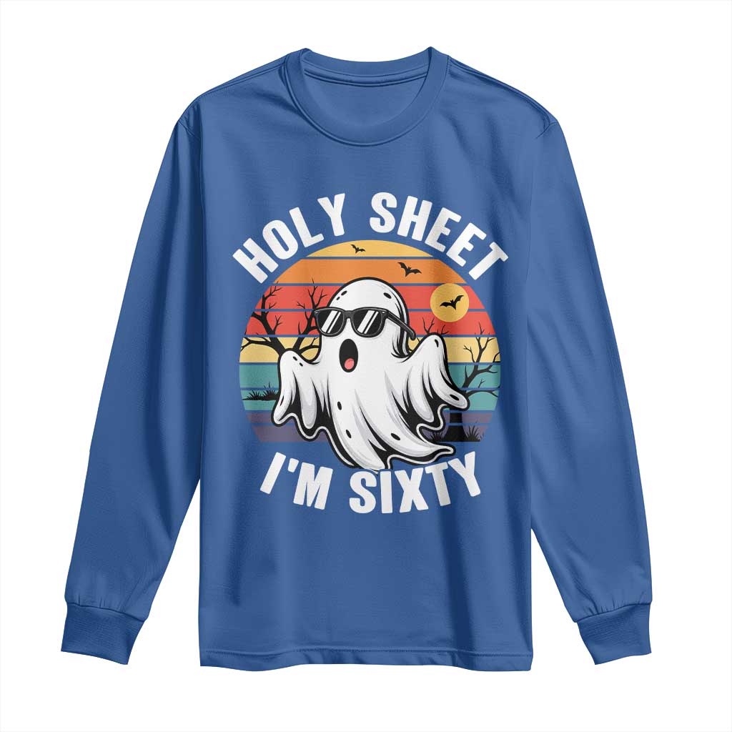 60th Birthday Halloween Ghost Long Sleeve Shirt Holy Sheet I'm Sixty