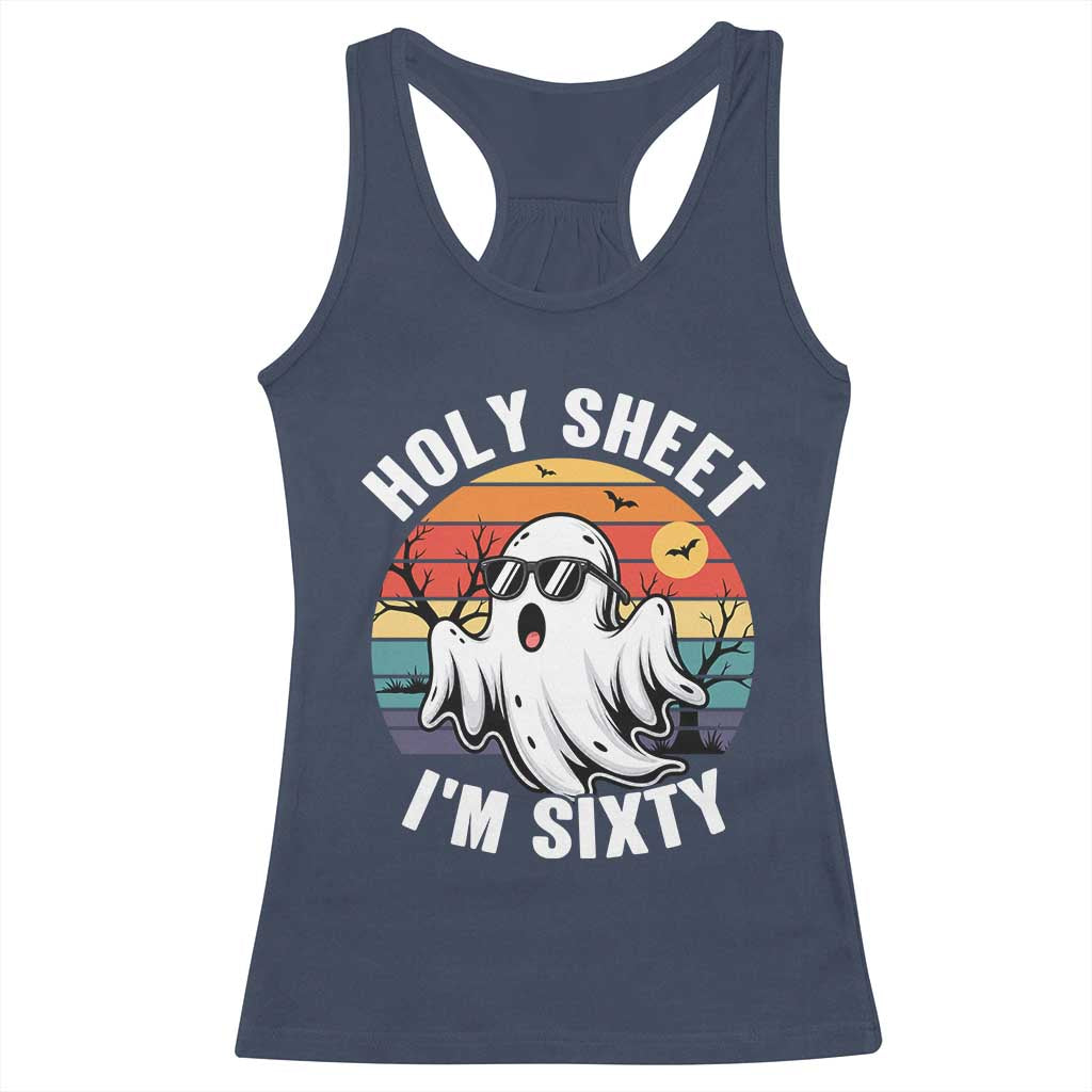 60th Birthday Halloween Ghost Racerback Tank Top Holy Sheet I'm Sixty