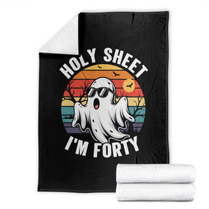40th Birthday Halloween Ghost Throw Blanket Holy Sheet I'm Forty
