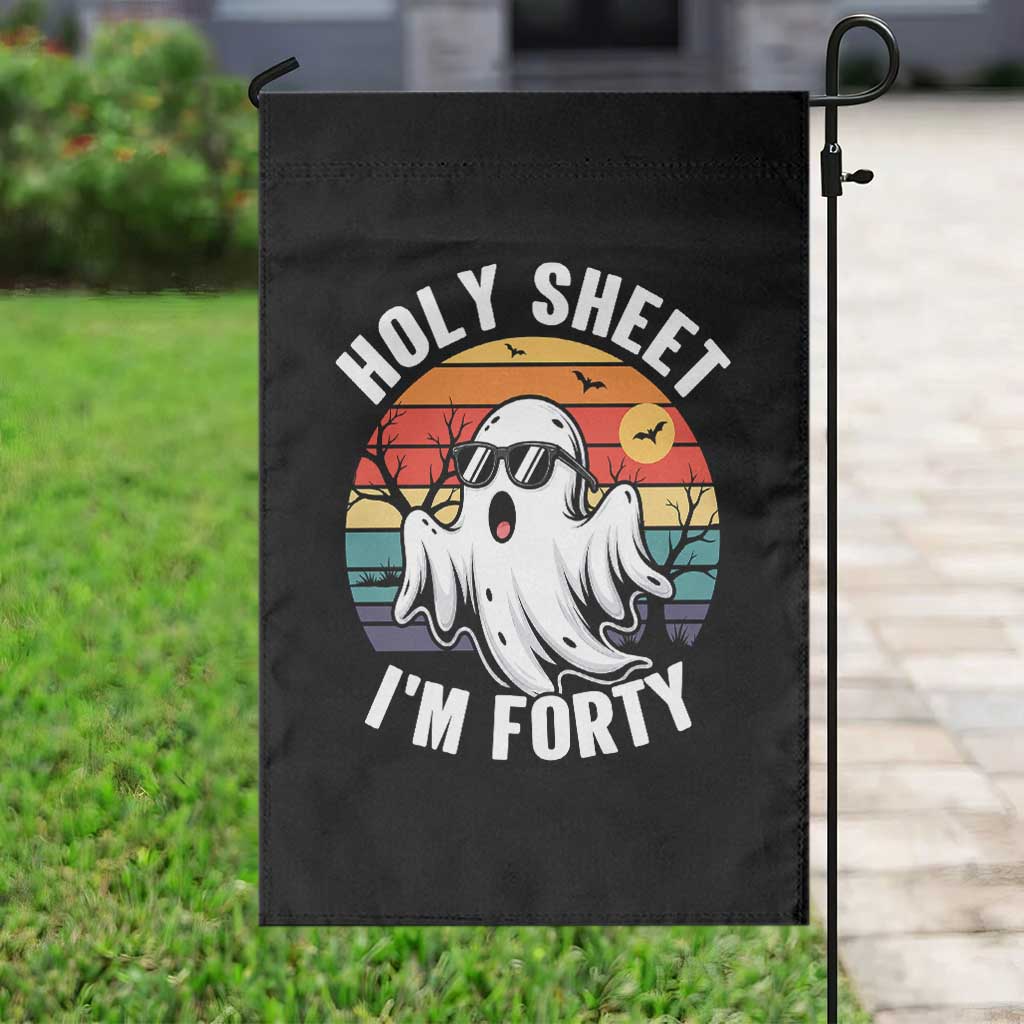 40th Birthday Halloween Ghost Garden Flag Holy Sheet I'm Forty