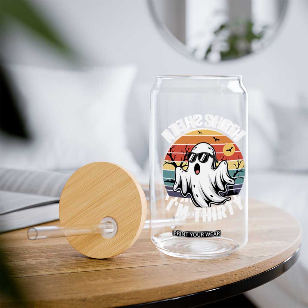 30th Birthday Halloween Ghost Glass Can Holy Sheet I'm Thirty