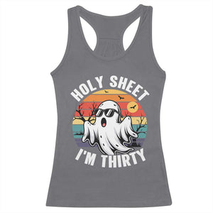 30th Birthday Halloween Ghost Racerback Tank Top Holy Sheet I'm Thirty