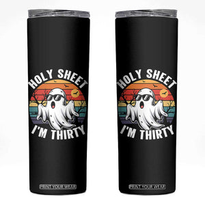 30th Birthday Halloween Ghost Skinny Tumbler Holy Sheet I'm Thirty