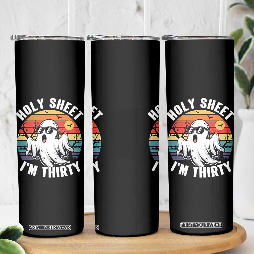 30th Birthday Halloween Ghost Skinny Tumbler Holy Sheet I'm Thirty