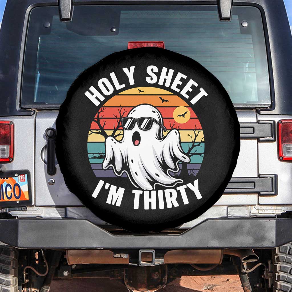 30th Birthday Halloween Ghost Spare Tire Cover Holy Sheet I'm Thirty TS14 No hole Black Print Your Wear