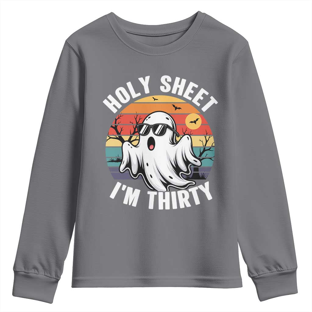 30th Birthday Halloween Ghost Youth Sweatshirt Holy Sheet I'm Thirty