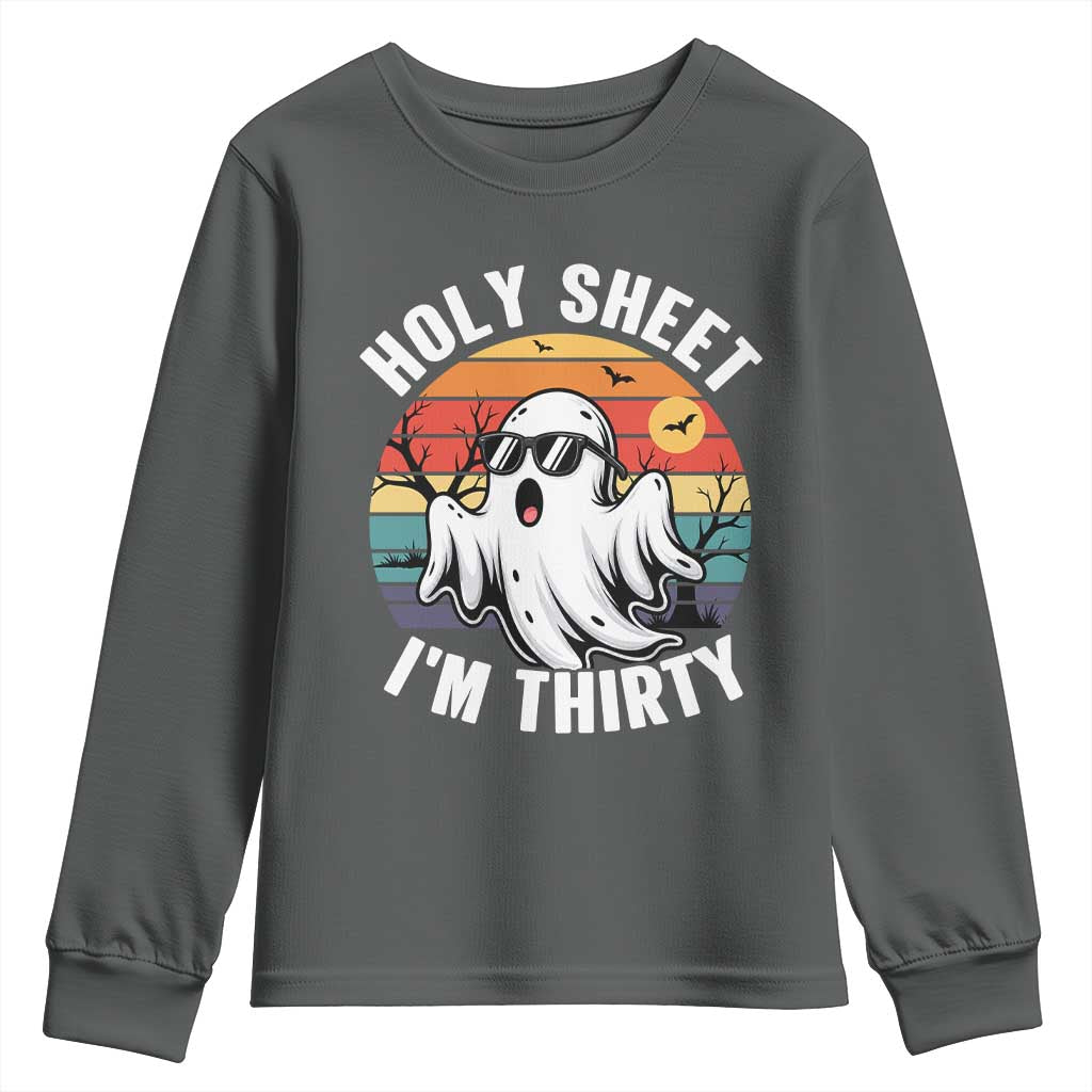 30th Birthday Halloween Ghost Youth Sweatshirt Holy Sheet I'm Thirty