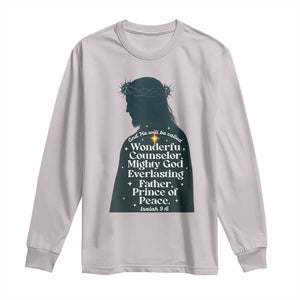 Christian Jesus Long Sleeve Shirt Cross Bible Verse Inspirational Isalah 9:6 TS14 Ice Gray Print Your Wear