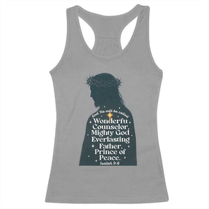 Christian Jesus Racerback Tank Top Cross Bible Verse Inspirational Isalah 9:6 TS14 Sport Gray Print Your Wear
