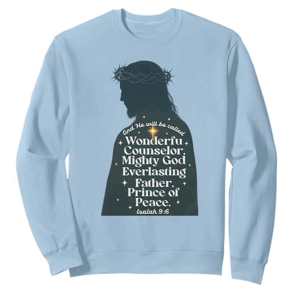 Christian Jesus Sweatshirt Cross Bible Verse Inspirational Isalah 9:6 TS14 Light Blue Print Your Wear