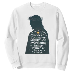 Christian Jesus Sweatshirt Cross Bible Verse Inspirational Isalah 9:6 TS14 White Print Your Wear