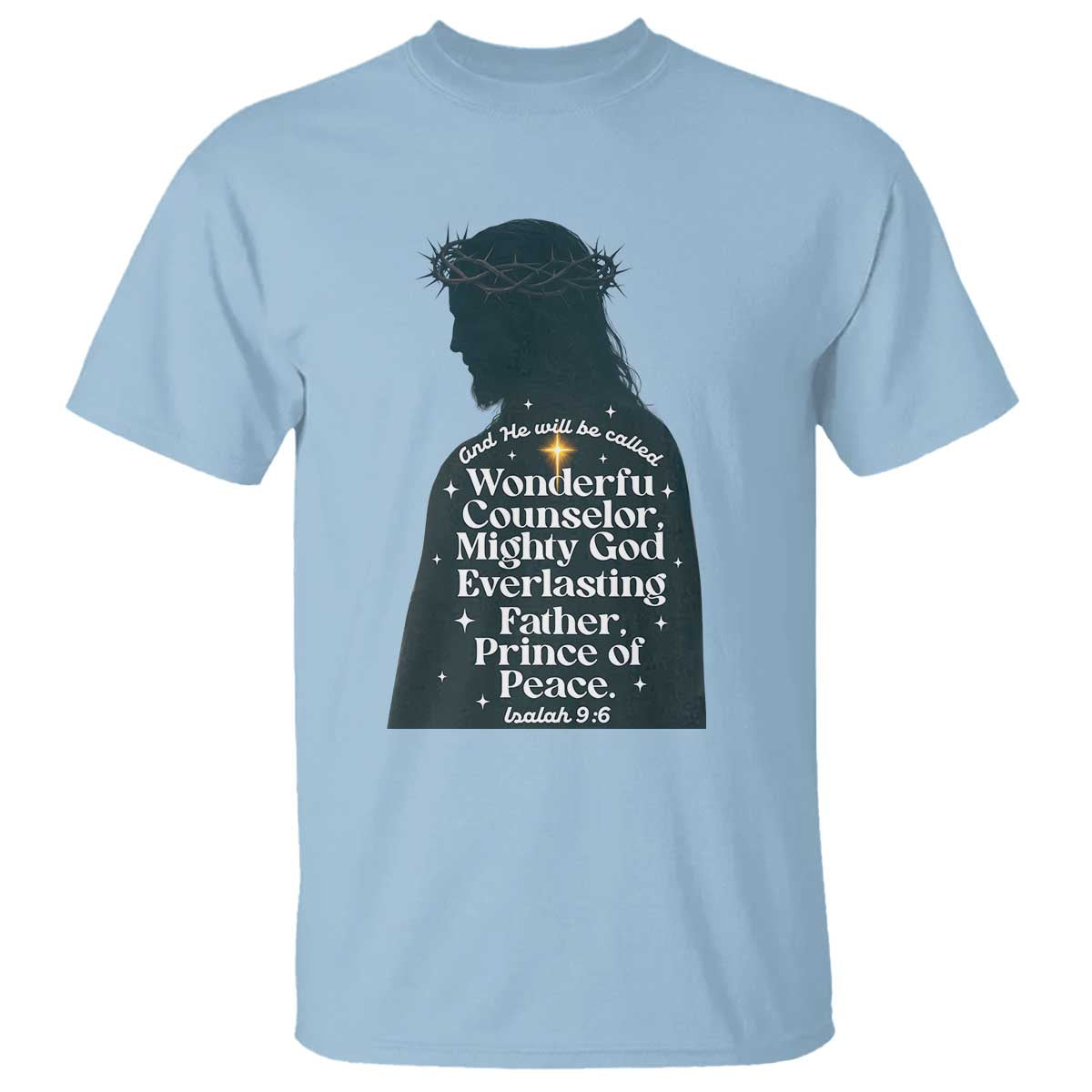 Christian Jesus T Shirt Cross Bible Verse Inspirational Isalah 9:6 TS14 Light Blue Print Your Wear