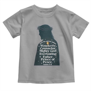 Christian Jesus Toddler T Shirt Cross Bible Verse Inspirational Isalah 9:6 TS14 Sport Gray Print Your Wear
