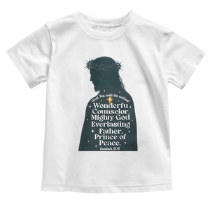 Christian Jesus Toddler T Shirt Cross Bible Verse Inspirational Isalah 9:6 TS14 White Print Your Wear