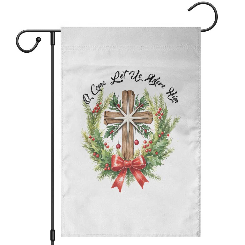 Cross Christmas Garden Flag O Come Let Us Adove Him TS14 White Print Your Wear