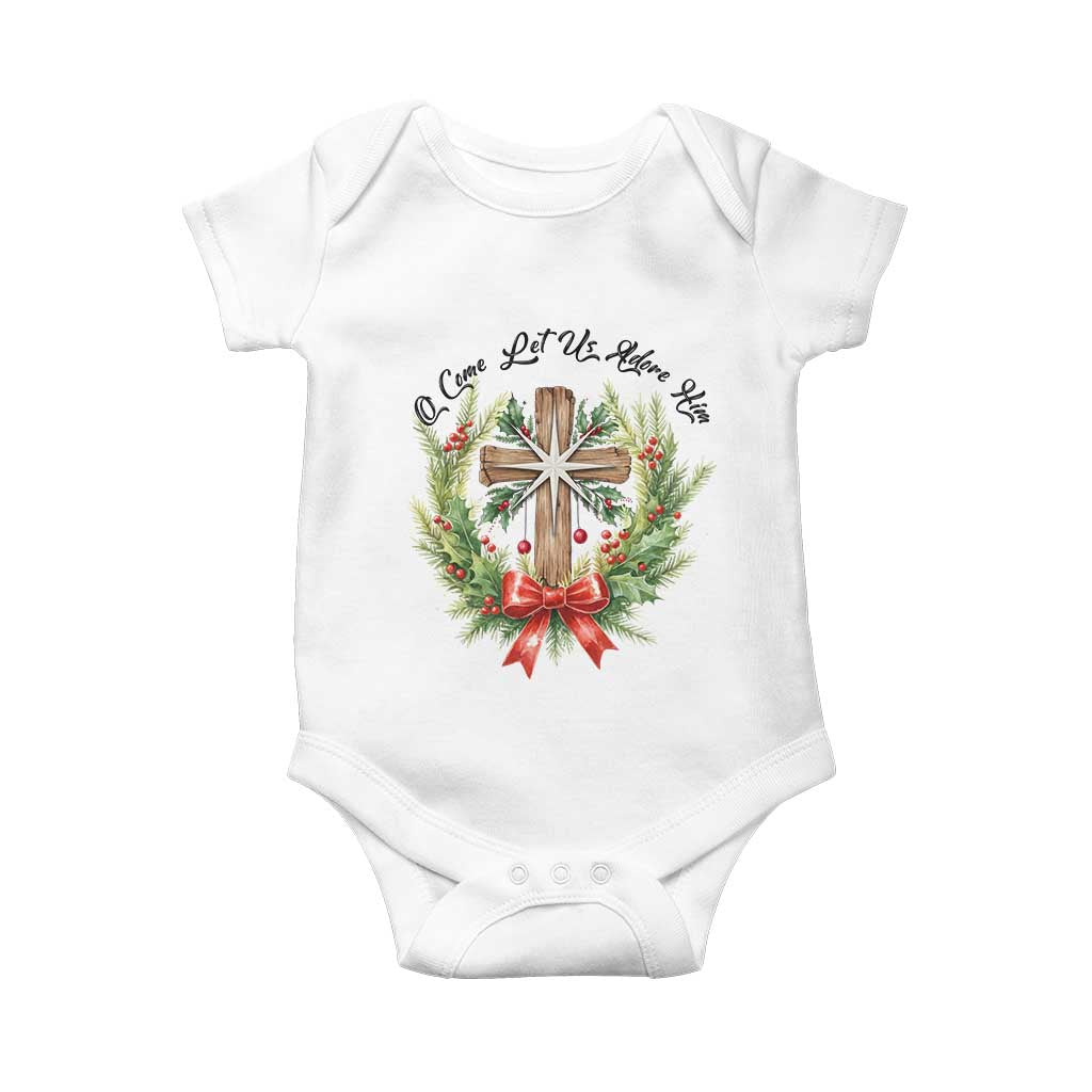 Cross Christmas Baby Onesie O Come Let Us Adove Him TS14 White Print Your Wear